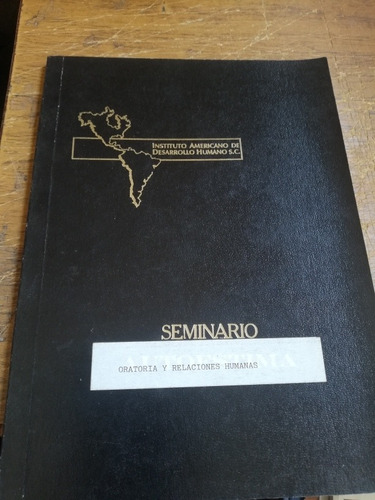 Seminario Autoestima Instituto Americano Desarrollo Humano 