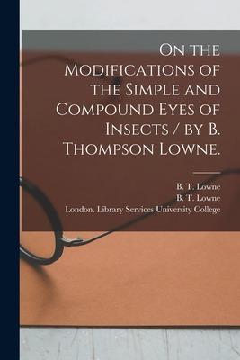Libro On The Modifications Of The Simple And Compound Eye...