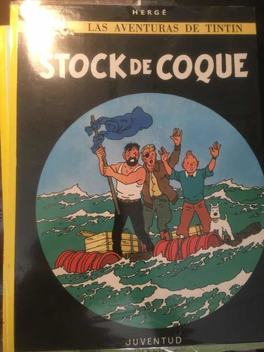 Stock De Coque (las Aventuras De Tintin Rustica)