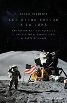 Comprar Los Otros Vuelos A La Luna - Clemente, Rafael
