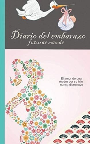 Libro: Diario Del Embarazo Futuras Mamás: Cuaderno Segu