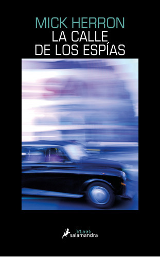 La Calle De Los Espias, De Herro, Mick. Editorial Salamandra, Tapa Blanda, Edición 2022.0 En Español
