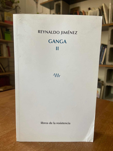 Rayando Jimenez Ganga 2 (libros De La Resistencia)