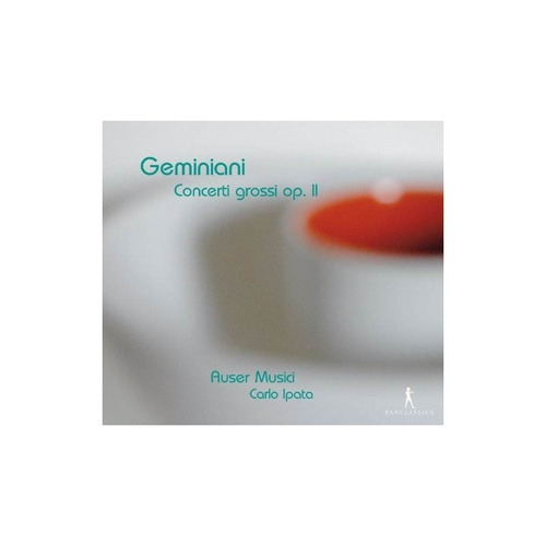 Geminiani / Auser Musici Concerti Grossi Op. 2 Usa Import Cd