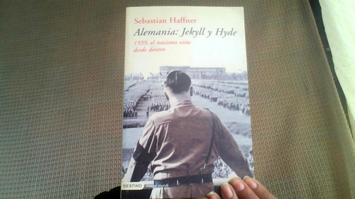 Alemania : Jekyll Y Hyde 1939 El Nazismo Visto Desde Dentro