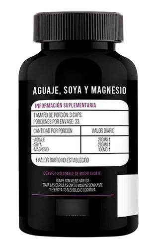 Aguaje, Soya & Magnesio Mujer 100 Cápsulas 500 Mg 06 Frascos