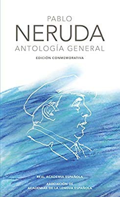Pablo Neruda Antología General Rae / Alfaguara