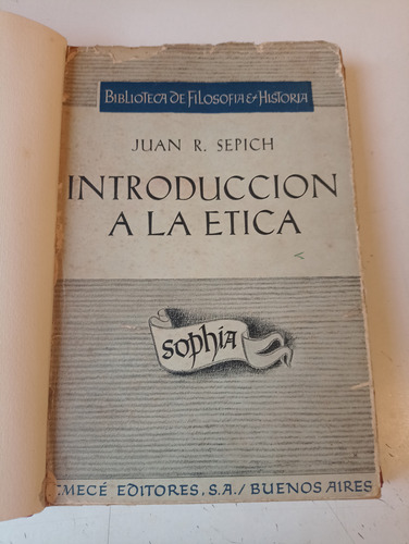 Introducción A La Ética Juan Sepich 