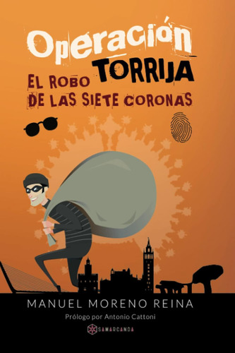 Libro: Operación Torrija: El Robo De Las Siete Coronas (span