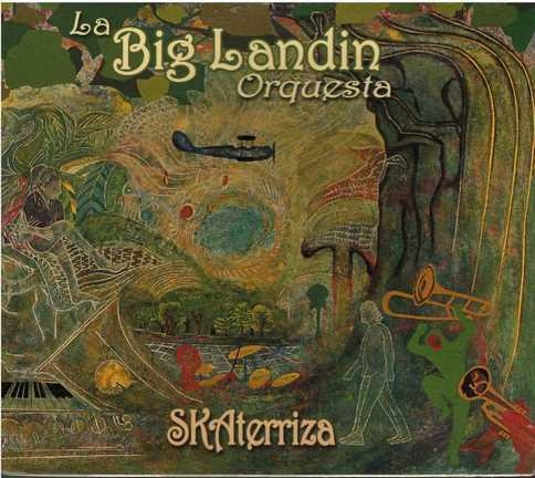 Cd - La Big Landin Orquesta / Skaterriza