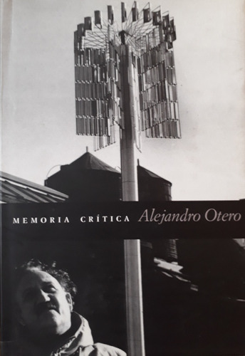 Alejandro Otero, Memoria Crítica
