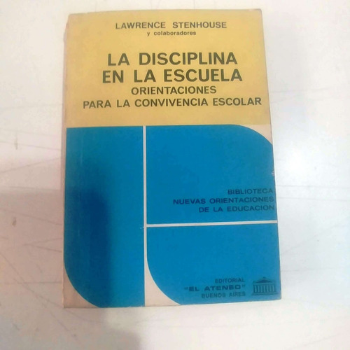 La Disciplina En La Escuela Lawrence Stenhouse