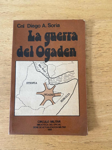 La Guerra Del Ogaden - Soria, Diego A.