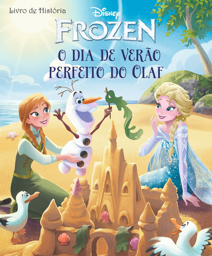 Disney - Frozen - Livro de história - O dia de verão perfeito do Olaf, de On Line a. Editora IBC - Instituto Brasileiro de Cultura Ltda, capa mole em português, 2018