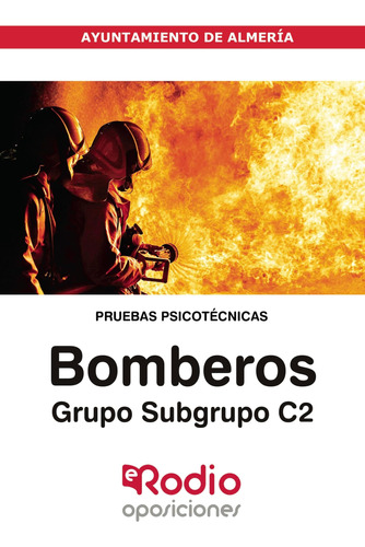 Libro: Bomberos. Grupo/subgrupo C2. Ayuntamiento De Almería.