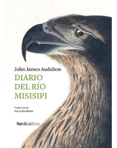 Libro - Diario Del Río Misisipi - John James Audubon