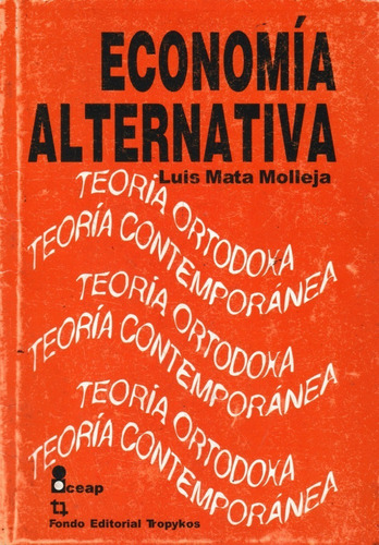 Libro Fisico Economia Alternativa Luis Mata Molleja