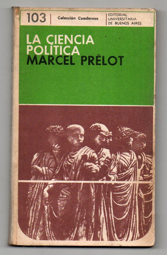 La Ciencia Politica - Marcel Prelot Usado R