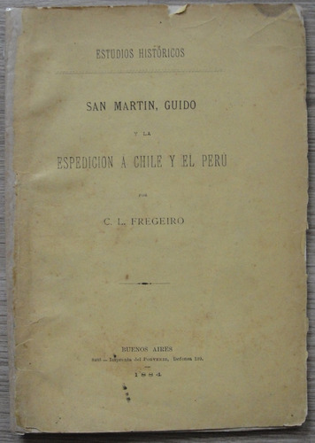 San Martín Independencia Chile Peru 1884