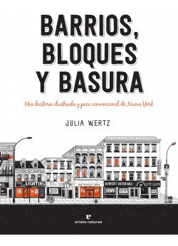 Barrios, Bloques Y Basura Wertz, Julia Errata Naturae