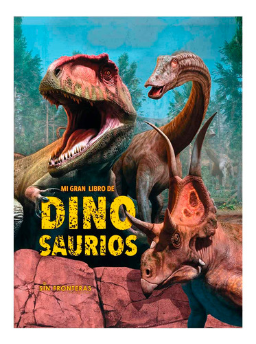 Mi Gran Libro De Dinosaurios