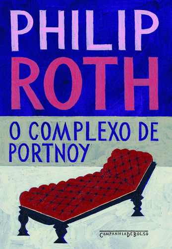 O complexo de Portnoy, de Roth, Philip. Editora Schwarcz SA, capa mole em português, 2013