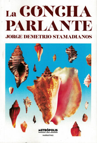 Concha Parlante, La - Stamadianos, Jorge Demetrio