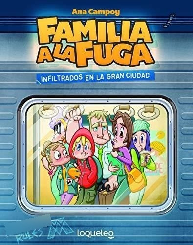 Infiltrados En La Gran Ciudad. Familia A La Fuga 2