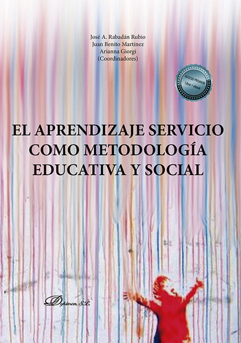 El Aprendizaje Servicio Como Metodologia Educativa Y Social, De Aa.vv.. Editorial Dykinson, S.l., Tapa Blanda En Español