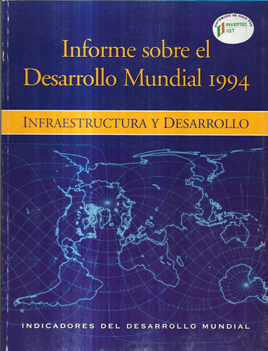 Informe Sobre Desarrollo Mundial 1994 Infraestructura Desarr