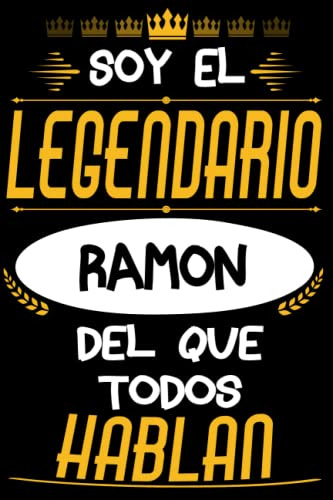 Soy El Legendario Ramon Del Que Todos Hablan: Hombre Idea De