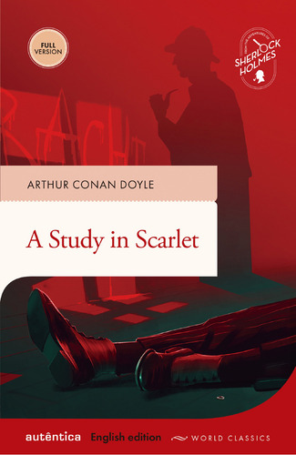 A Study In Scarlet: (english Edition Full Version), De Arthur An Doyle. Sherlock Holmes, Vol. 1. Editorial Autêntica, Capa Mole, Edição 1 Em Inglês, 2024