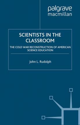 Libro Scientists In The Classroom - J. Rudolph
