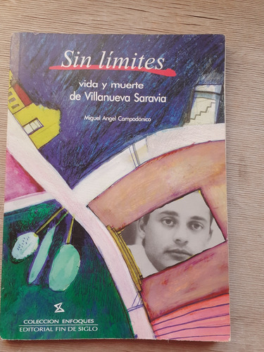 Sin Límites- Vida Y Muerte De Villanueva Saravia 