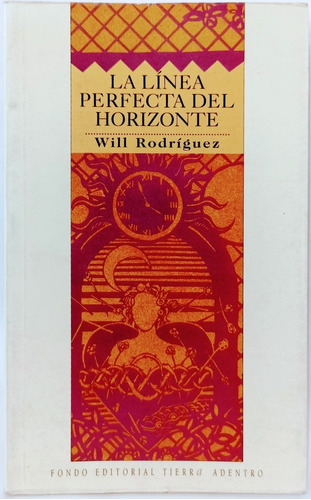 La Línea Perfecta Del Horizonte Will Rodríguez 