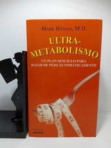 Ultrametabolismo - Mark Human M De - Editorial Norma 