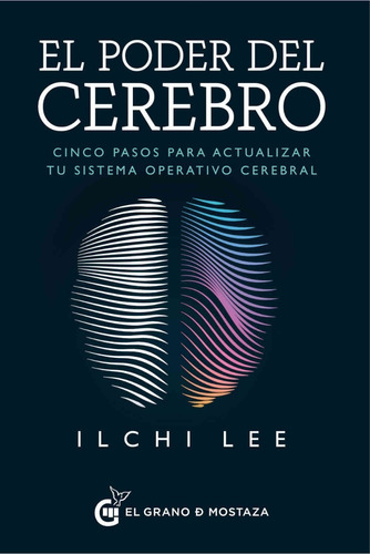 ** El Poder Del Cerebro ** Illchi Lee