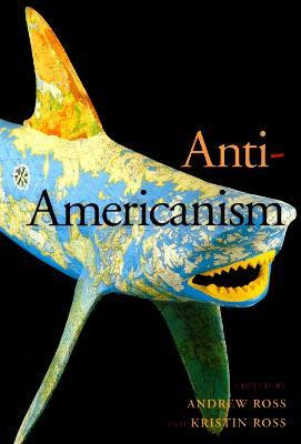 Libro Anti-americanism - Andrew Ross