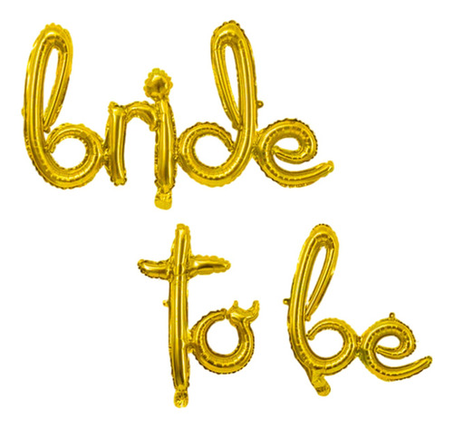 Globo Frase Cursiva Dorado Bride To Be Decoracíon Fiesta