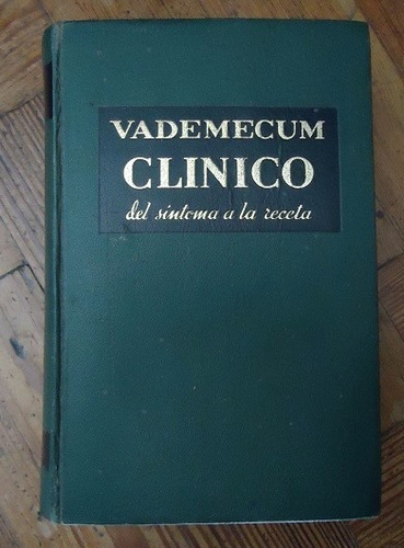 Vademecum Clinico- Del Sintoma A La Receta- El Ateneo 1966