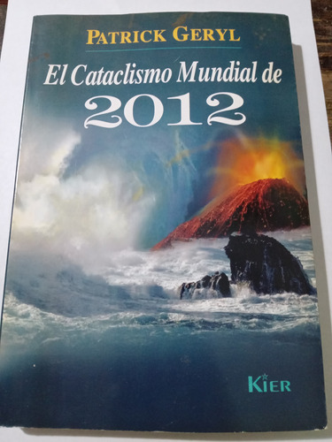 Libro El Cataclismo Mundial De 2012 - Geryl, Patrick