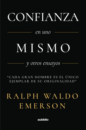 Libro: Confianza En Uno Mismo Y Otros Ensayos (spanish Editi