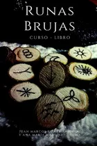 Comprar Libro : Runas Brujas Curso-libro (curso - Libro De Magia Y.