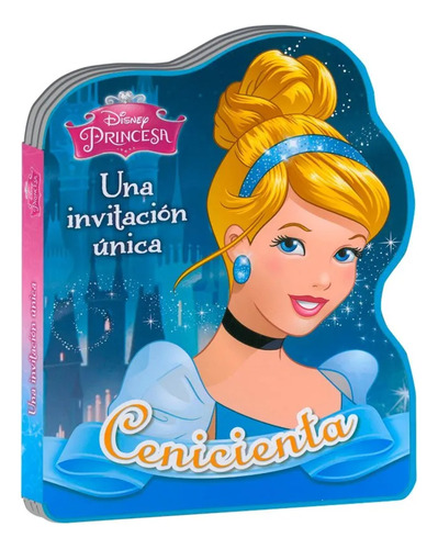 Libro Cenicienta Una Invitación Única ,tapa Dura Goma Eva