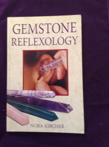 Gemstone Reflexology -  Nora Kircher