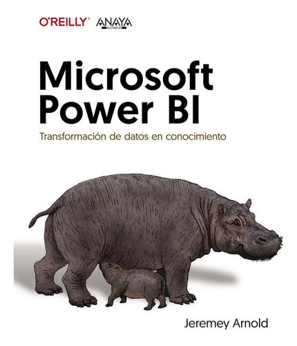 Microsoft Power Bi Transformacion De Datos En Conocimiento, De Arnold, Jeremey. Editorial Anaya Multimedia, Tapa Blanda En Español