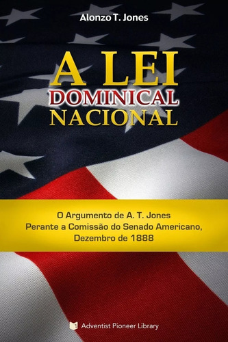 Livro: A Lei Dominical Nacional - Centro White