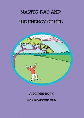 Libro Master Dao And The Energy Of Life - Orr, Katherine