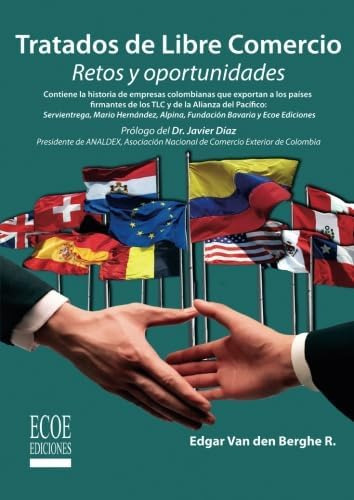 Libro: Tratados Libre Comercio: Retos Y Oportunidades (sp