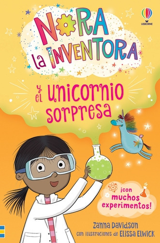 Nora La Inventora Y El Unicornio Sorpresa - Libro 1 -   -  